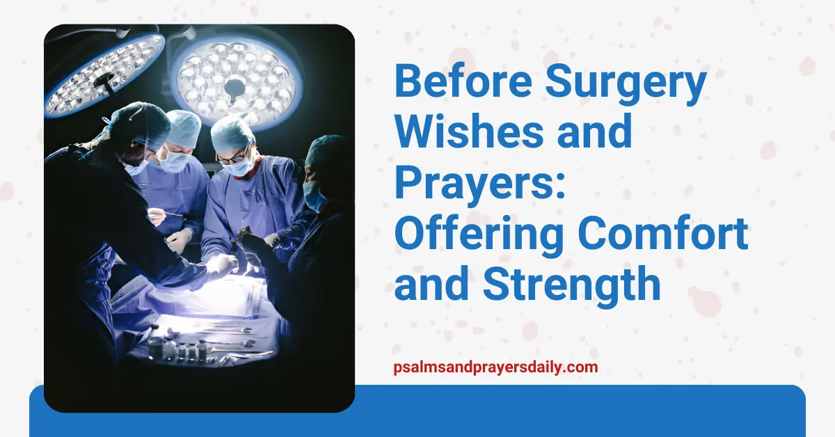 Before Surgery Wishes and Prayers Offering Comfort and Strength