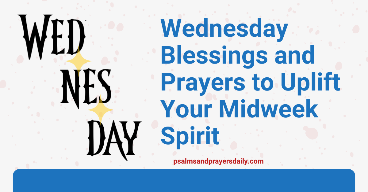 Wednesday Blessings and Prayers