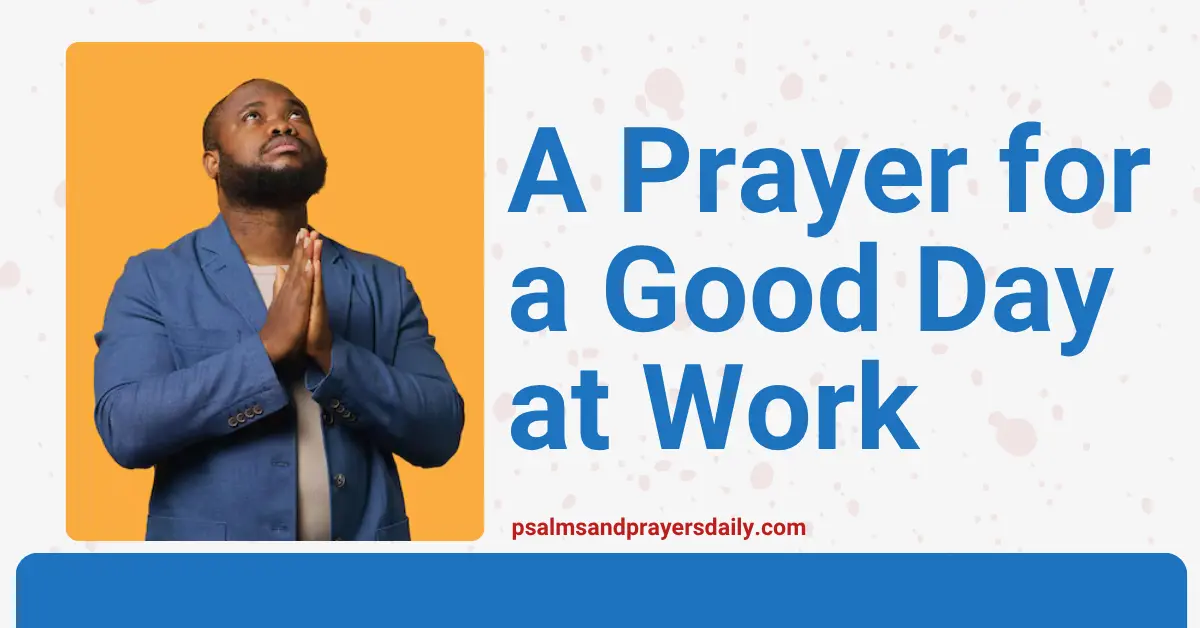 A Prayer for Good Day at Work